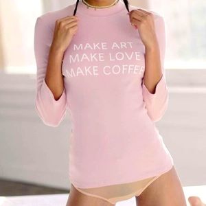 Daydream Nation Make Art Make Love Make Coffee Fashion Top